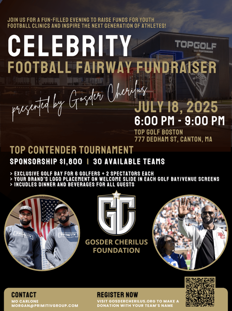 Vertical flyer promoting a Celebrity Football Fairway Fundraiser at Top Golf Boston on July 18, 2025, listing sponsorship details and contact information, with photos of a smiling athlete in casual wear and another raising his hand in a crowd.